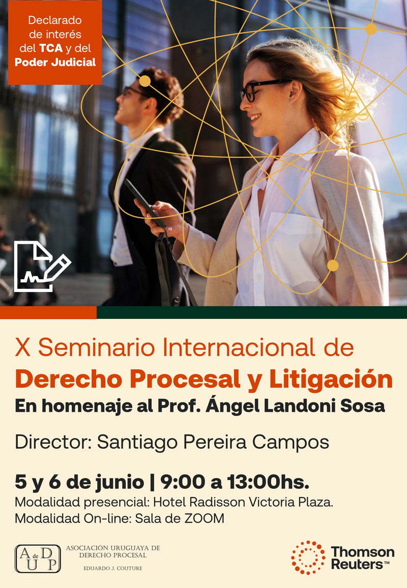 X Seminario Internacional de Derecho Procesal y Litigación. En homenaje al Prof. Ángel Landoni Sosa | Declarado de interés del TCA y del Poder Judicial
