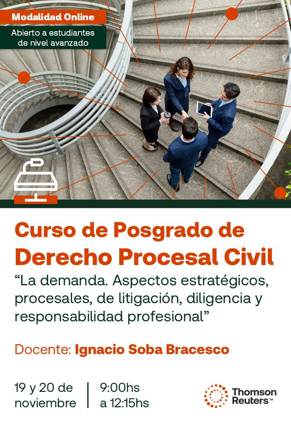 Curso de Posgrado de Derecho Procesal Civil “La demanda. Aspectos estratégicos, procesales, de litigación, diligencia y responsabilidad profesional”
