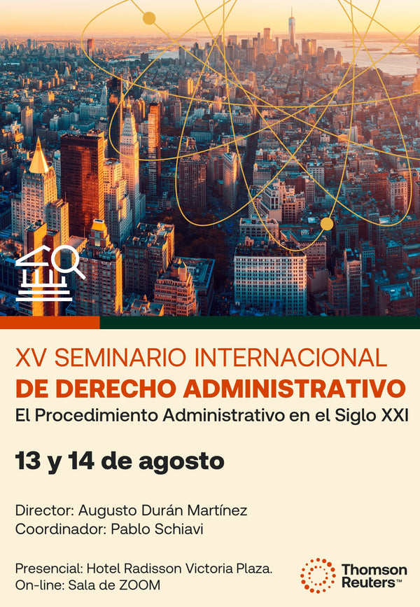 XV Seminario Internacional de DERECHO ADMINISTRATIVO. El Procedimiento Administrativo en el Siglo XXI