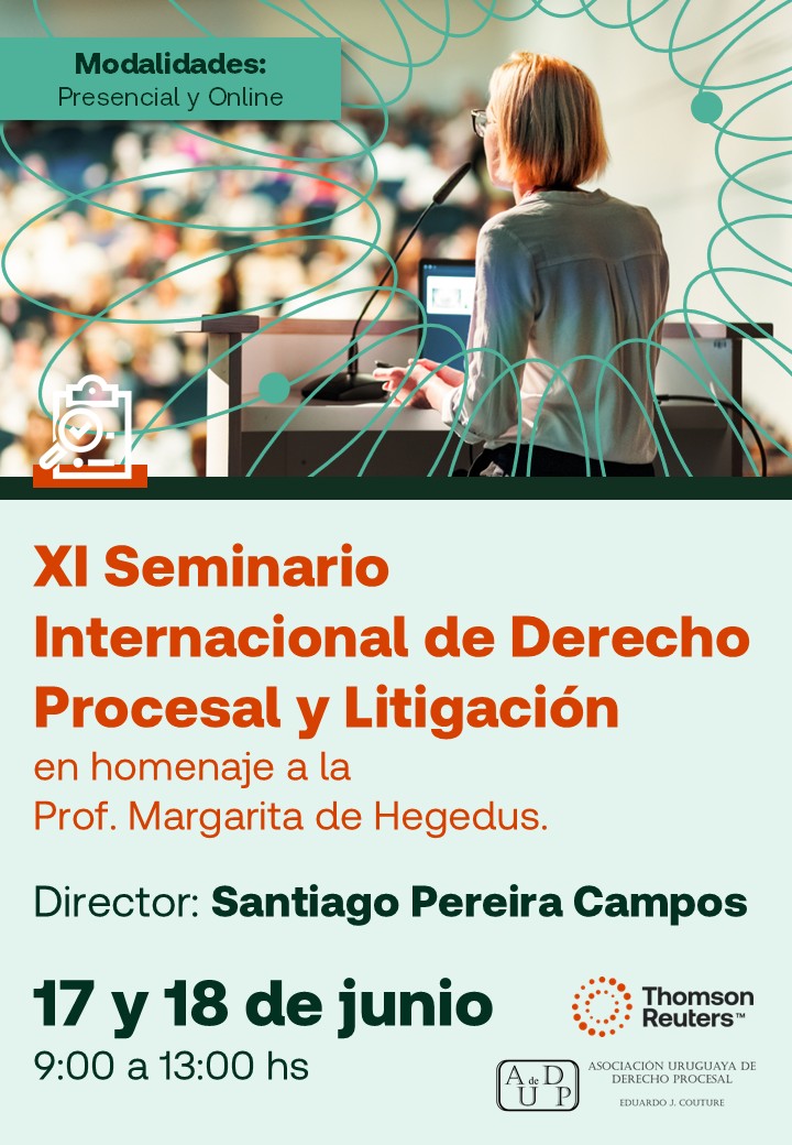 XI Seminario Internacional de Derecho Procesal y Litigación, en homenaje a la Prof. Margarita de Hegedus.