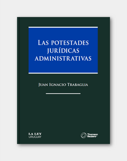 LAS POTESTADES JURÍDICAS ADMINISTRATIVAS