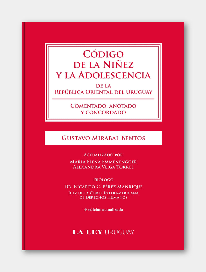 CÓDIGO DE LA NIÑEZ Y LA ADOLESCENCIA | Comentado, anotado y concordado | 4ª Edición Actualizada