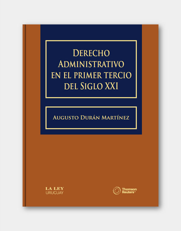 DERECHO ADMINISTRATIVO EN EL PRIMER TERCIO DEL SIGLO XXI