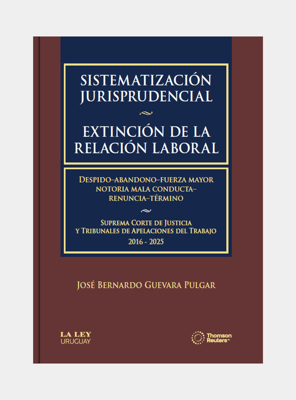Sistematización Jurisprudencial / Extinción de la relación laboral.