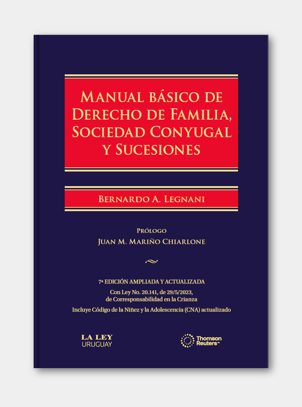 MANUAL BÁSICO DE DERECHO DE FAMILIA, SOCIEDAD CONYUGAL Y SUCESIONES | 7ª Edición Ampliada y Actualizada