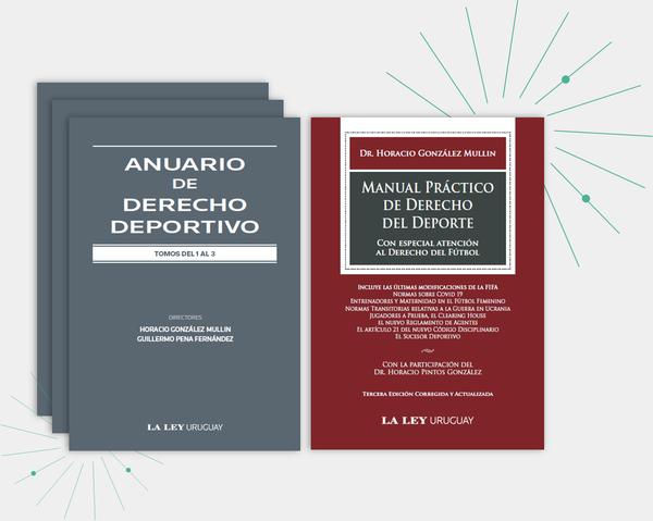 ANUARIOS DE DERECHO DEPORTIVO TOMOS I, II y III - MANUAL PRÁCTICO DE DERECHO DEL DEPORTE