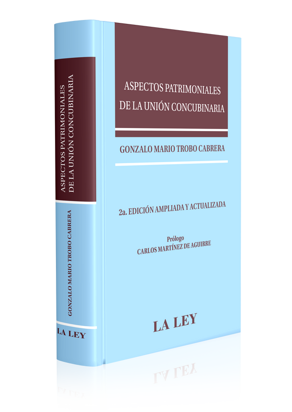 ASPECTOS PATRIMONIALES DE LA UNIÓN CONCUBINARIA | 2da Edición Ampliada y Actualizada. E-Book